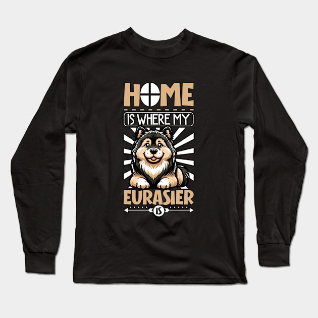 Home is with my Eurasier Long Sleeve T-Shirt by Modern Medieval Design